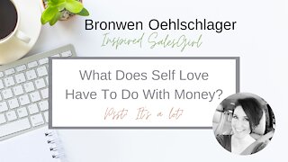 What Does Self Love Have To Do With Money Beliefs?