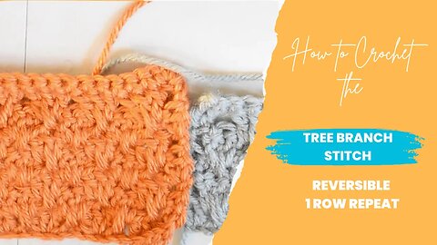 How to Crochet the Tree Branch Stitch