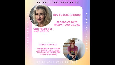 Stories That Inspire Us with Lindsay Dunlap - 07.20.22