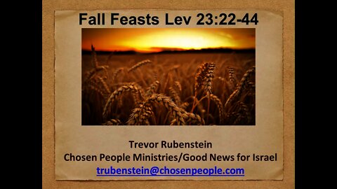 "Fall Feasts" Leviticus 23:22-44 - Trevor Rubenstein - Calvary Chapel Fergus Falls