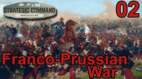 Franco-Prussian War DLC for Strategic Command: American Civil War 02
