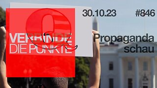 Verbinde die Punkte 846 - Propagandaschau vom 30.10.2023