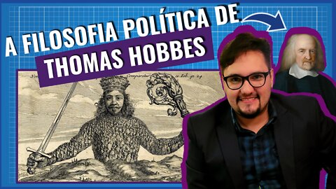 A Filosofia Política de Thomas Hobbes | Professor Kleisson