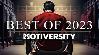 MOTIVERSITY - BEST OF 2023 | Best Motivational Videos - Speeches Compilation 3 Hours Long