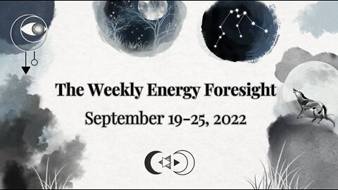 The Weekly Energy Foresight for September 19-25, 2022