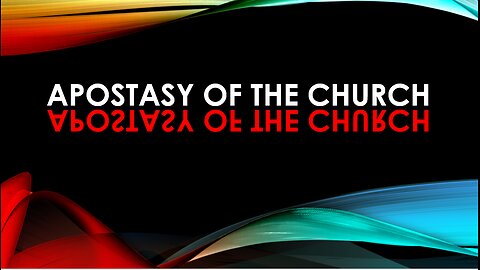 The Apostasy of The Church