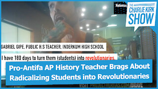 Pro-Antifa AP History Teacher Brags About Radicalizing Students into Revolutionaries