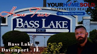 Bass lake home tour | Davenport Florida | Oliver Thorpe 352-242-7711