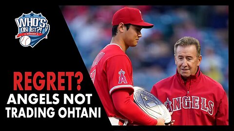 Will The Angels Regret NOT Trading Shohei Ohtani?