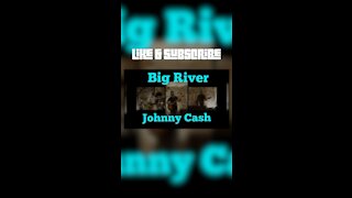 Big River ( Johnny Cash Cover )