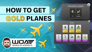 How to get Gold Planes - World of Airports Tips and Hints