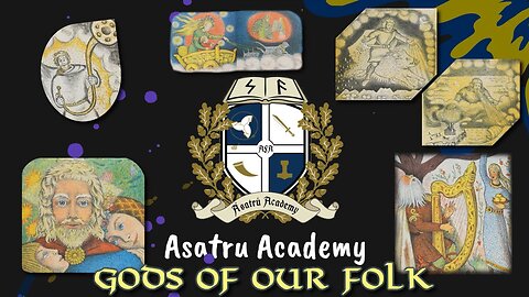 Asatru Academy: Baldr, Heimdall, and other Gods of our Folk