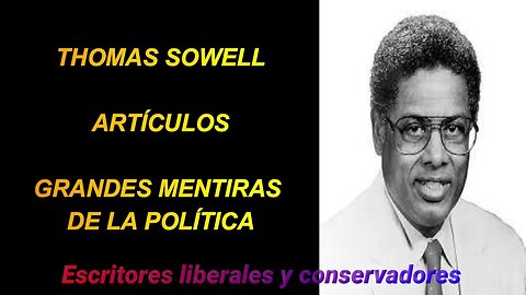 Thomas Sowell - Grandes mentiras de la política