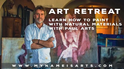 Learn how to paint with natural materials with Paul Arts