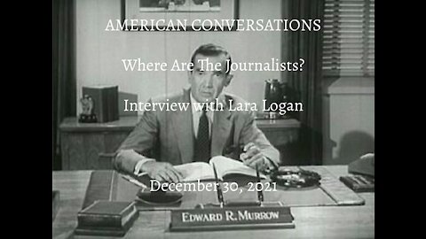 Episode 2 - Where are the Journalists? Interview with Lara Logan
