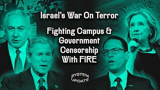 Israel's War on Terror; Fighting Campus and Government Censorship with FIRE's Nico Perrino | SYSTEM UPDATE #336