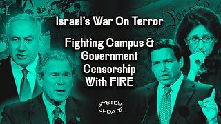 Israel's War on Terror; Fighting Campus and Government Censorship with FIRE's Nico Perrino | SYSTEM UPDATE #336