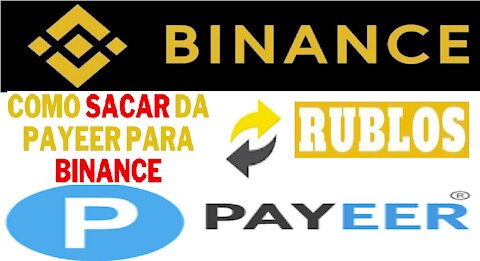 【Binance Exchange】Como enviar RUBLOS da BINANCE para a PAYEER | Trade, trocas e envio | Renda Extra