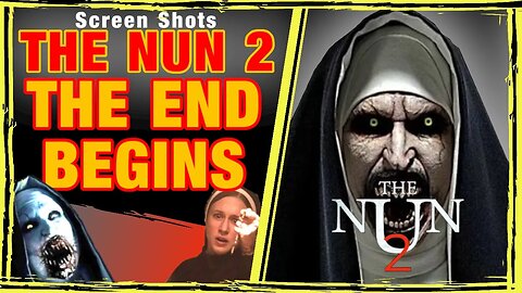 The NUN 2 - FULL REVIEW - You Ain't Seen NUN-thin yet