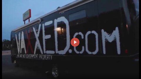 Vaxxed 2 Part 2 The People's Truth