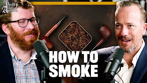 How To Smoke a Pipe w/ Dr. Alan Harrelson