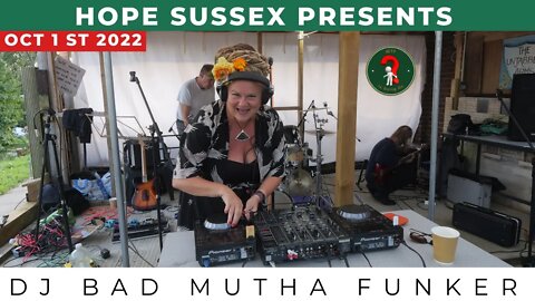 HOPE SUSSEX PRESENTS (DJ Bad Mutha Funker)