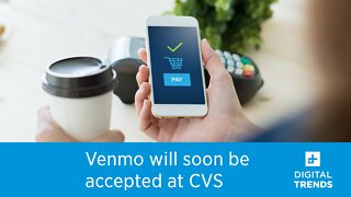 Venmo will soon be an accepted method of payment at CVS