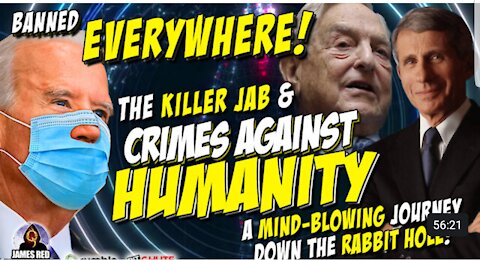 BANNED EVERYWHERE The Killer Jab amp Crimes Against Humanity End Game Of The Elite MUST SEE