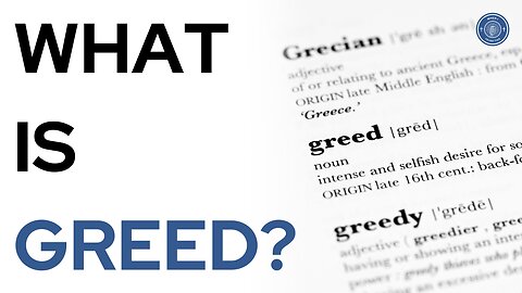 What is greed?