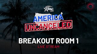 CPAC 2021: Breakout Room 1