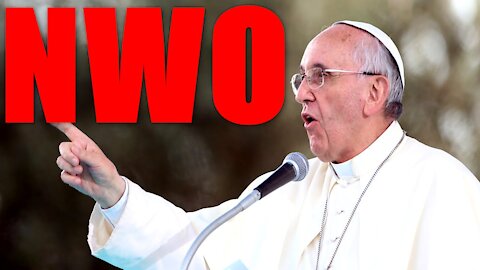 SURPRISE!!! SURPRISE!!! The POPE is calling for a NEW WORLD ORDER!!! | Prophecy Update (03/17/2021)