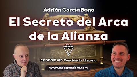 EL SECRETO DEL ARCA DEL ALIANZA con Adrián García