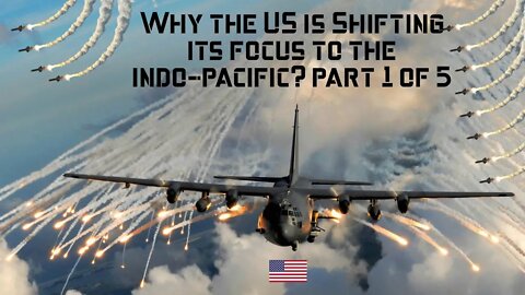 Why the US is shifting its focus to the Indo Pacific? Part 1 #military #army #navy #airforce #USA