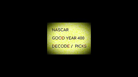 NASCAR GOODYEAR 400 DECODE / PICKS