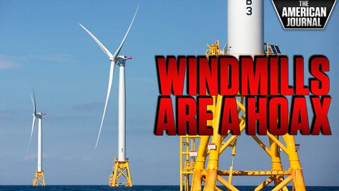 Windmills Are A Hoax