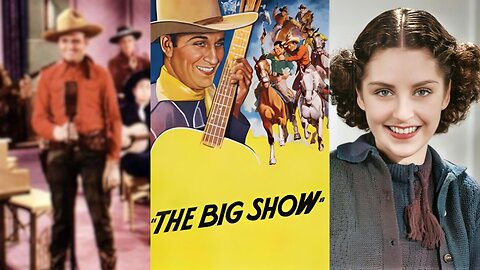 THE BIG SHOW (1936) Gene Autry, Smiley Burnette & Kay Hughes | Western, Drama, Musical | B&W