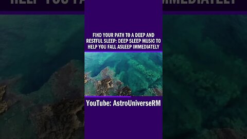 Find Your Path to a Deep and Restful Sleep: Deep Sleep Music to Help You Fall Asleep Immediately