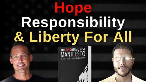 The UnCommunist Manifesto: A Message of Hope, Responsibility, and Liberty for All