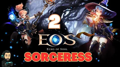 ECHO OF SOUL Gameplay - Leveling SORCERESS - Part 2 [no commentary]