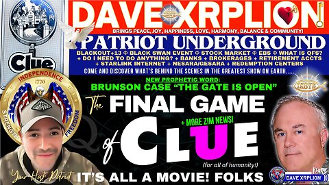 Dave XRPLion ENHANCED VIDEO-4 Patriot Underground FINAL GAME of CLUE MUST WATCH TRUMP NEWS