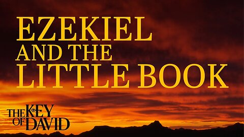 Ezekiel and the Little Book