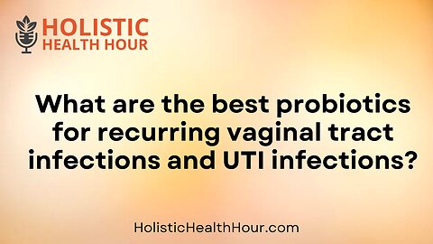 What are the best probiotics for UTI infections?