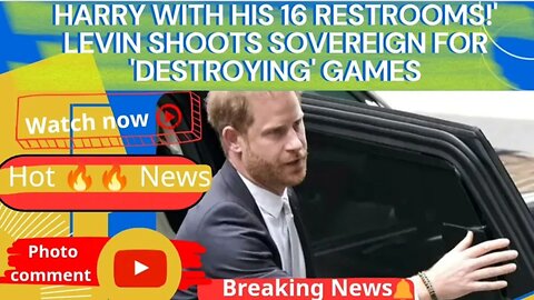 Harry with his 16 restrooms!' Levin shoots Sovereign for 'destroying' Games