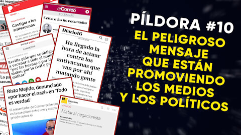 #10: El peligroso mensaje que están promoviendo los medios y los políticos