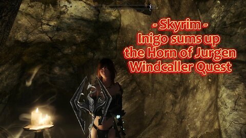 Skyrim....and Inigo perfectly sums up the Horn of Jurgen Windcaller quest