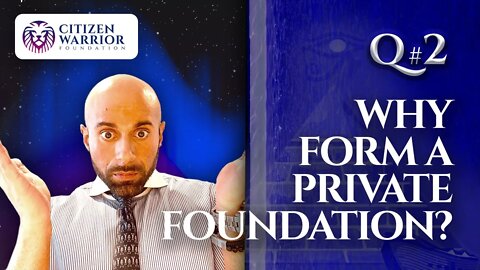Why Even Form a Private Foundation? Must Be a Scam, Right?