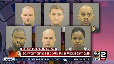 Department of Justice won't charge officers accused in Freddie Gray death