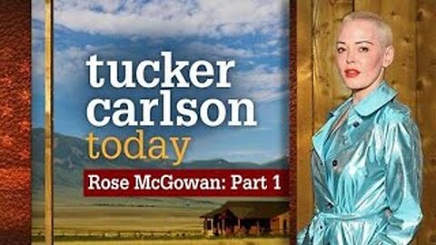 Rose McGowan: Part 1 | Tucker Carlson Today (Full episode)
