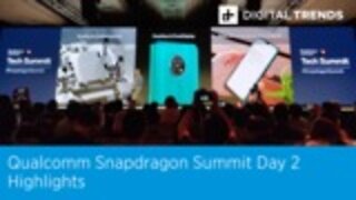 Qualcomm Snapdragon Summit Day 2 Highlights | Digital Trends Live 12.5.19