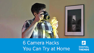 6 Cheap Camera Hacks You Can Try at Home